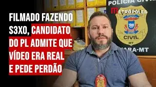 Filmado fazendo s3xo, candidato do PL admite que vídeo era real e pede perdão