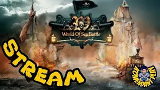 WORLD OF SEA BATTLE ► СЕМЬ ФУТОВ ПОД КИЛЕМ ► stream