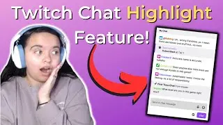 How to use the Twitch Chat Highlight feature! (Twitch Mod Tutorial)