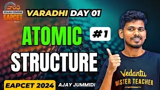 Atomic Stucture Class 11 In Telugu | Part 1 | Varadhi EAPCET 2024 | Vedantu Telugu