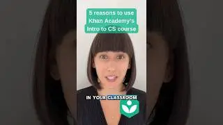 Five reasons to use Khan Academy's Intro to CS course #computerscience #educators