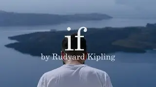 If by Rudyard Kipling