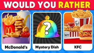 Would You Rather...? MYSTERY Dish Edition 🎁🍟