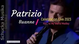 Patrizio Buanne  - You`re My World Medley. LIVE