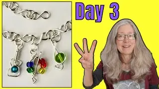 Day 3 of the 10-Day Wire Charm Bracelet-Making Challenge