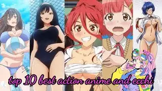 top 10 best action anime and ecchi Waifu tv