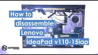 Lenovo IdeaPad V110-15iap - Disassembly and cleaning