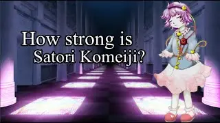 How strong is Satori Komeiji