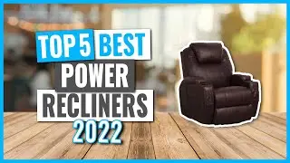 TOP 5: Best Power Recliners in 2022 (on Amazon)