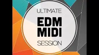 Abletunes - Ultimate EDM MIDI Session Vol.1 [MIDI Melodies Pack]