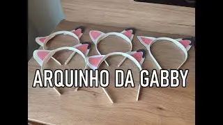 ARQUINHO DA GABBY - usando E.V.A (casa Mágica da Gabby)