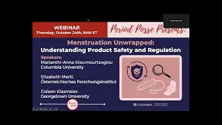 Period Posse Presents: "Menstruation Unwrapped: Understanding Product Safety and Regulation"