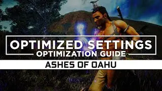 Ashes of Oahu — Optimized PC Settings for Best Performance