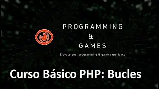 Curso Básico de PHP: Bucles