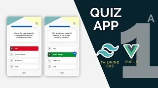 Quiz App with Vue, Tailwind and Open Trivia API Part 1(A): Quiz UI Design with Tailwind