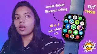 ₹1499 Amoled display smartwatch🔥 60hz refresh rate || Bluetooth calling AOD || Must buy ✅