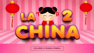 🈴 Manu Manu & Dj Unic - La China 2 (Lyric Video) 🈴 LO MÁS NUEVO CUBATON! 🇨🇺 MIX REPARTO 2023