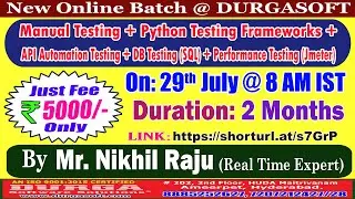 Manual Testing + Python Testing Frameworks + API Automation Testing Online Training @ DURGASOFT