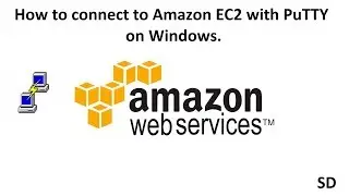 How to connect to Amazon EC2 with PuTTY on Windows.