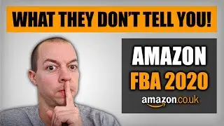 What They DON'T Tell You! | Amazon FBA Review 2020