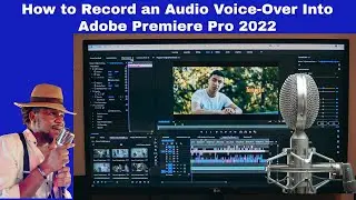 How to record an audio voice-over into adobe premiere pro 2022 | Record Voice Into Premiere Pro 2022