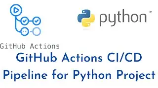 How to build Python Project using GitHub Actions | GitHub Actions CI/CD Pipeline for Python Project