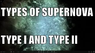 Types of Supernova - Type I and Type II explained - Universe Sandbox 2