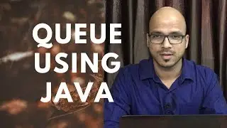 #13 Queue Implementation using Java Part 1 | EnQueue