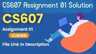 CS607 Assignment 1 Solution | CS607 Assignment 1 100% Correct Solution CS607 Artificial Intelligence