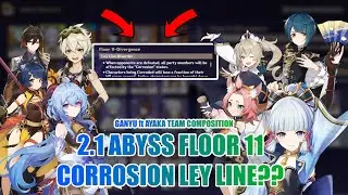 FLOOR 11 CORROSION LEY LINE? Ganyu ft Ayaka (C0), EASIEST MELT and FREEZE COMP! | Genshin Impact 2.1