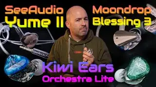 ONE of these IEMs is impressive! Blessing 3, Yume II, Orchestra Lite