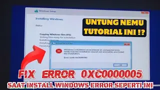 ERROR (0xC0000005) SAAT INSTALL WINDOWS 11 💯🔥