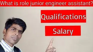 What is the role junior engineer assistant? || कनिष्ठ अभियंता सहायक की भूमिका क्या है?