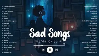 Let Me Down Slowly (Mix) ~ Sad songs playlist 2024, English songs chill vibes music playlist