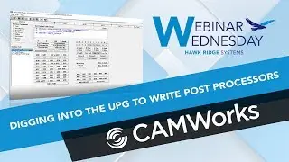 Digging into the UPG to write Post Processors with CAMWorks