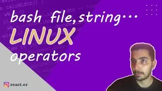 UNIX Linux bash script operators in conditionals in 15 mins | ep 9