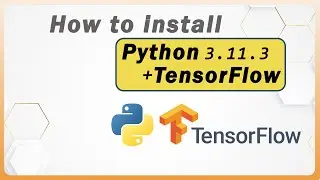 How To Install TensorFlow For Python 3.11.3 In Windows 10/11 |TensorFlow Installation