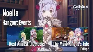 Genshin Impact: Noelle Hangout Event Act 2 (Ending 1&2)