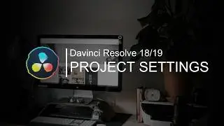 Change The Default Project & Export Settings in Davinci Resolve