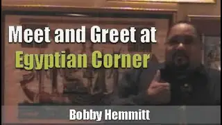 Bobby Hemmitt | Meet and Greet at Egyptian Corner (16Nov07) Cleveland