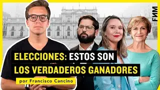 ELECCIONES: Estos son LOS VERDADEROS GANADORES | por Francisco Cancino