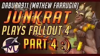 Fallout 4 With Junkrat: To Infinity And Beyond! Part 4 - Dabura911