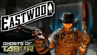 Eastwood DLC Trailer | Ghosts Of Tabor