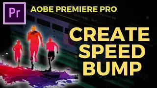 How  To Create Speed Bump in Adobe Premiere Pro | 