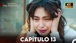 La Hija del Embajador Capitulo 13 (Doblado En Español) 4K