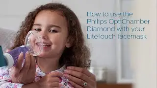 How to use the Philips Respironics OptiChamber Diamond with your LiteTouch facemask