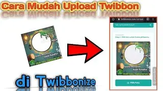 Cara Mudah Upload Twibbon di Twibbonize