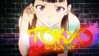 Khantrast x DizzyEight - Tokyo Stick Up (Official AMV)