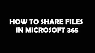 Sharing Files in Office 365 Online