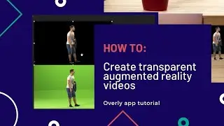 Create transparent videos for augmented reality projects | Overly app tutorial